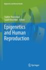 Image for Epigenetics and Human Reproduction