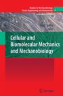 Image for Cellular and Biomolecular Mechanics and Mechanobiology