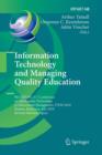 Image for Information Technology and Managing Quality Education : 9th IFIP WG 3.7 Conference on Information Technology in Educational Management, ITEM 2010, Kasane, Botswana, July 26-30, 2010, Revised Selected 