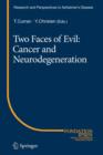 Image for Two Faces of Evil: Cancer and Neurodegeneration