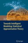 Image for Towards Intelligent Modeling: Statistical Approximation Theory