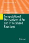Image for Computational mechanisms of Au and Pt catalyzed reactions