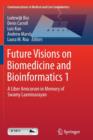 Image for Future Visions on Biomedicine and Bioinformatics 1