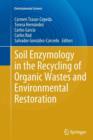 Image for Soil Enzymology in the Recycling of Organic Wastes and Environmental Restoration