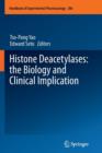 Image for Histone Deacetylases: the Biology and Clinical Implication