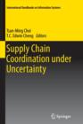 Image for Supply Chain Coordination under Uncertainty