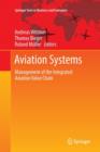 Image for Aviation Systems : Management of the Integrated Aviation Value Chain