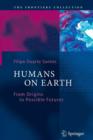 Image for Humans on Earth : From Origins to Possible Futures