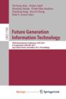 Image for Future Generation Information Technology : Third International Conference, FGIT 2011, Jeju Island, December 8-10, 2011. Proceedings