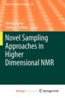Image for Novel Sampling Approaches in Higher Dimensional NMR