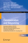 Image for Communication and Networking: International Conference, FGCN 2011, Held as Part of the Future Generation Information Technology Conference, FGIT 2011, in Conjunction with GDC 2011, Jeju Island, Korea, December 8-10, 2011. Proceedings, Part I : v. 265