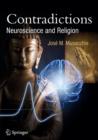 Image for Contradictions: Neuroscience and Religion