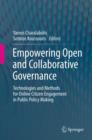 Image for Empowering open and collaborative governance: technologies and methods for online citizen engagement in public policy making