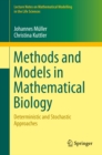 Image for Methods and models in mathematical biology: deterministic and stochastic approaches