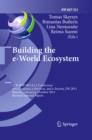Image for Building the e-World Ecosystem: 11th IFIP WG 6.11 Conference on e-Business, e-Services, and e-Society, I3E 2011, Kaunas, Lithuania, October 12-14, 2011, Revised Selected Papers