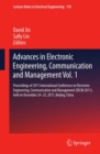 Image for Advances in Electronic Engineering, Communication and Management Vol.1: Proceedings of 2011 International Conference on Electronic Engineering, Communication and Management(EECM 2011), held on December 24-25, 2011, Beijing, China