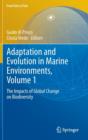 Image for Adaptation and evolution in marine environmentsVolume 1,: The impacts of global change on biodiversity