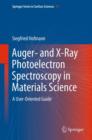 Image for Auger- and X-ray photoelectron spectroscopy in materials science  : a user-oriented guide