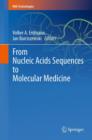 Image for From Nucleic Acids Sequences to Molecular Medicine