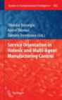 Image for Service Orientation in Holonic and Multi-Agent Manufacturing Control