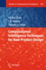 Image for Computational intelligence techniques for new product design : v. 403