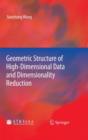 Image for Geometric Structure of High-Dimensional Data and Dimensionality Reduction
