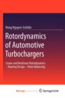 Image for Rotordynamics of Automotive Turbochargers : Linear and Nonlinear Rotordynamics - Bearing Design - Rotor Balancing