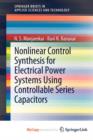 Image for Nonlinear Control Synthesis for Electrical Power Systems Using Controllable Series Capacitors