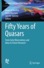 Image for Fifty years of quasars: from early observations and ideas to future research