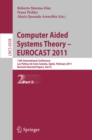 Image for Computer Aided Systems Theory -- EUROCAST 2011: 13th International Conference, Las Palmas de Gran Canaria, Spain, February 6-11, 2011, Revised Selected Papers, Part II : 6928