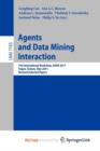 Image for Agents and Data Mining Interaction : 7th International Workshop, ADMI 2011, Taipei, Taiwan, May 2-6, 2011, Revised Selected Papers