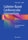 Image for Catheter-based cardiovascular interventions: a knowledge-based approach