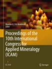 Image for Proceedings of the 10th International Congress for Applied Mineralogy (ICAM)