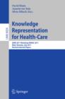 Image for Knowledge Representation for Health-Care: AIME 2011 Workshop KR4HC 2011, Bled, Slovenia, July 2-6, 2011. Revised Selected Papers