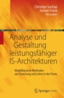 Image for Analyse und Gestaltung leistungsfahiger IS-Architekturen: Modellbasierte Methoden aus Forschung und Lehre in der Praxis