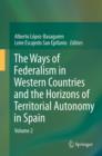 Image for The Ways of Federalism in Western Countries and the Horizons of Territorial Autonomy in Spain : Volume 2