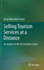 Image for Selling Tourism Services at a Distance : An Analysis of the EU Consumer Acquis