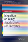 Image for Migration on Wings: Aerodynamics and Energetics