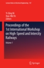 Image for Proceedings of the 1st International Workshop on High-Speed and Intercity Railways.