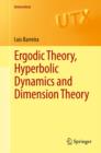 Image for Ergodic Theory, Hyperbolic Dynamics and Dimension Theory