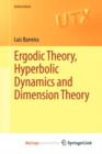 Image for Ergodic Theory, Hyperbolic Dynamics and Dimension Theory