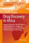Image for Drug discovery in Africa  : impacts of genomics, natural products, traditional medicines, insights into medicinal chemistry, and technology platforms in pursuit of new drugs