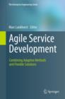 Image for Agile Service Development: Combining Adaptive Methods and Flexible Solutions