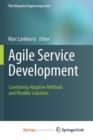 Image for Agile Service Development : Combining Adaptive Methods and Flexible Solutions