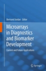 Image for Microarrays in Diagnostics and Biomarker Development: Current and Future Applications
