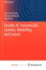 Image for Flexible AC Transmission Systems: Modelling and Control