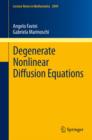 Image for Degenerate nonlinear diffusion equations