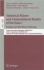 Image for Statistical Atlases and Computational Models of the Heart: Imaging and Modelling Challenges : Second International Workshop, STACOM 2011, Held in Conjunction with MICCAI 2011, Toronto, Canada, Septemb