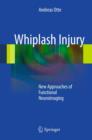 Image for Whiplash Injury: New Approaches of Functional Neuroimaging