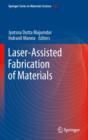 Image for Laser-assisted fabrication of materials